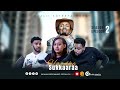 SEASON 2 EPISODE 2 HAADHA SUKKAARAA QAALII ENTERTAINMERNT AUGUST 15 2025