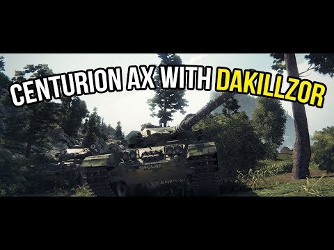 World of Tanks | Centurion AX with Dakillzor