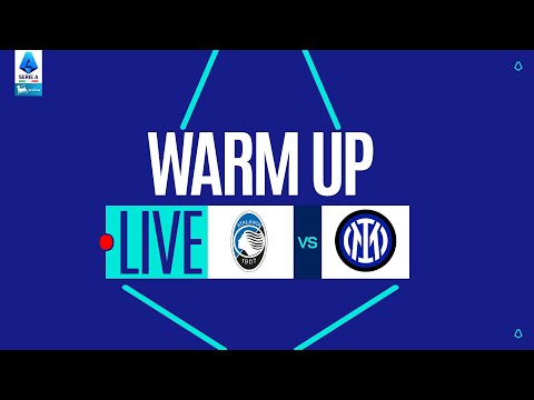 🔴 LIVE | Warm up | ATALANTA-INTER | Serie A Enilive 2025/26