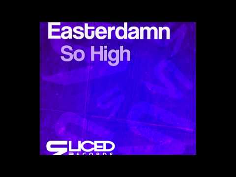 Easterdamn - So High (Instrumental Mix) [OUT NOW]