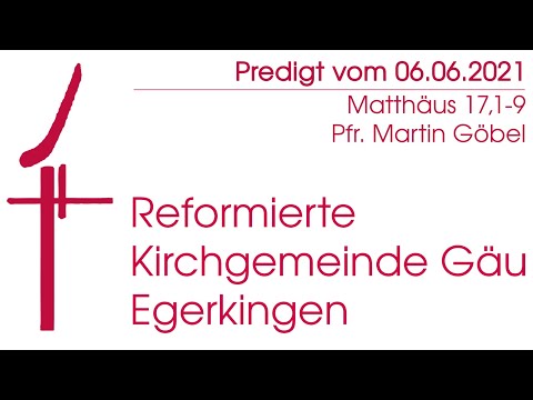 Predigt vom 06.06.2021 von Pfr. Martin Göbel