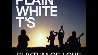 Plain White T's- Rhythm of love (subtitulada al español)