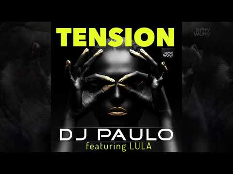 DJ Paulo Feat. Lula - "Tension" (Nick Harvey Remix)