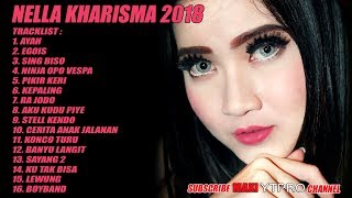 Nella Kharisma Full Album Terbaru 2018 || Ayah - Egois - Sing Biso ||