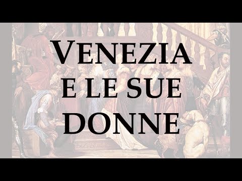 Venezia e le sue donne