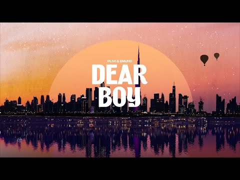 Plivi & Emund - Dear Boy (Music Video)