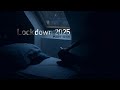 Lockdown 2025 Part one