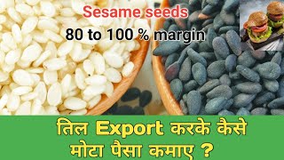 how to export sesame seeds from india, black sesame seeds export benefits