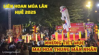 Liên hoan múa Lân Huế 2025 I Những màn múa lân xuất sắc nhất (P1) | LeQuang Channel