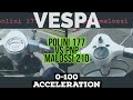 Vespa 177 Vs 210 Acceleration POLINI Vs MALOSSI Pnp FMPguides Solid PASSion