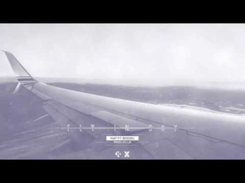 MAT x BODZIU - FLY IN SKY (prod. Molø)