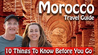 Morocco Travel Guide: 10 Things To Know Before You Visit Morocco in 2026