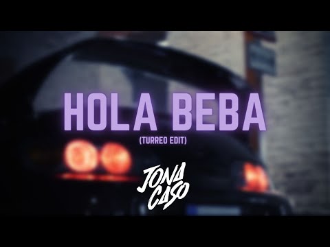 Hola Beba (Turreo Edit) - Jona Caso