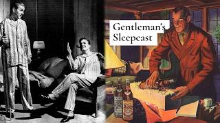 Fall Asleep with the Golden Age of Menswear: A Classic Style Sleepcast