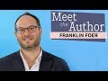 Meet The Author Franklin Foer WORLD WITHOUT MIND