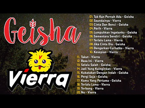 NOSTALGIA MASA - MASA SMA TOP LAGU INDONESIA 2000AN - VIERRA & GEISHA FULL ALBUM
