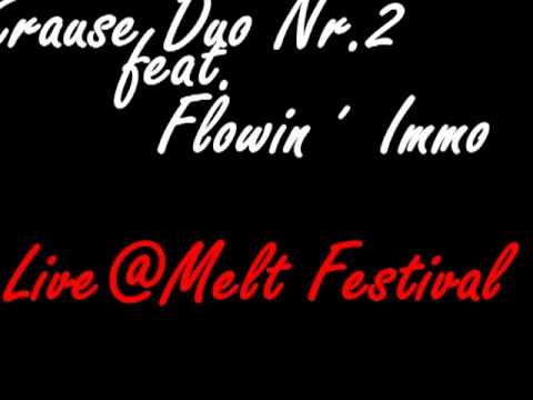 Krause Duo Nr.2 feat. Flowin´ immo- live @ melt.wmv