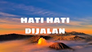 Download lagu Hati hati di jalan -tulus (lirik)| ku kira kita kan bersama mp3