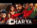 Acharya full movie | 2024 Released Hindi Dubbed Movie | Chiranjeevi, Ram Charan, Pooja Hegde