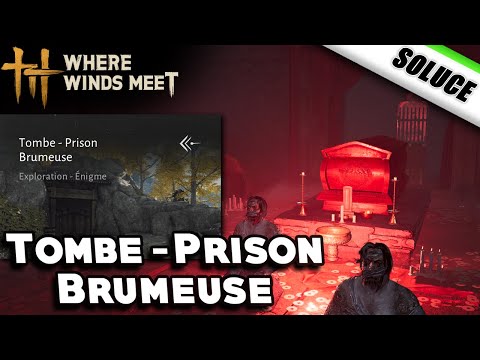 Tombeau - Prison Brumivoile [ Coffre | Solution ] - Where Winds Meet