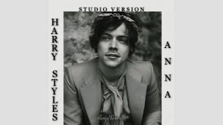 Harry Styles - Anna (Studio Version) [Fanmade]