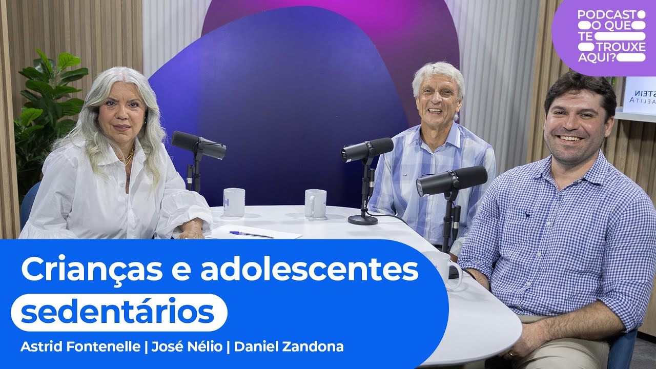 Crianças e adolescentes sedentários | Ep. 11