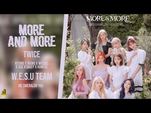 [COMEBACK] "MORE AND MORE" - TWICE | COVER BY W.E.S.U TEAM - We smeraldo you