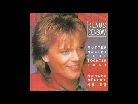 Klaus Densow  -  Mütter haltet eure Töchter fest  1990