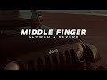 Middle Finger (Slowed + Reverb)  Khasa Aala Chahar || New Haryanvi Songs