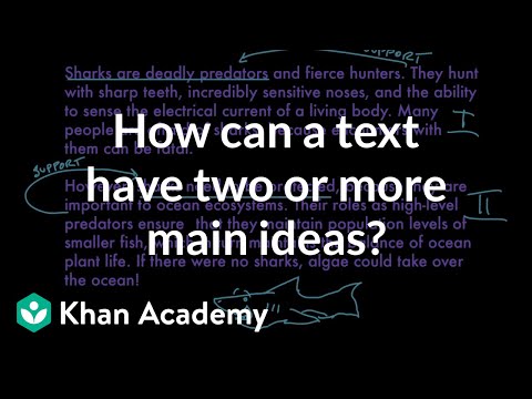文章にはどうして2つ以上の主要なアイデアがあるのか？| カーン・アカデミー (How can a text have two or more main ideas? | Reading | Khan Academy)