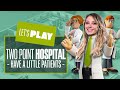 Let's Play Two Point Hospital - HAVE A LITTLE PATIENTS! Two Point Hospital PC Gameplay