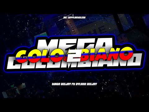🇨🇴 Mega colombiano 2 🇨🇴 - Tiago Deejay Ft Dylann Deejay