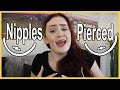 Nipple Piercings PROS CONS How It Feels To Have Your Nipples Pierced