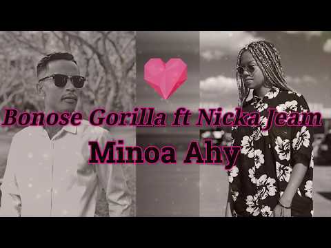 Bonose Gorilla ft Nicka Jeam - Minoa Ahy (Lyrics Video) BGTF