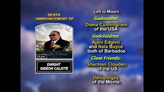 Dwight Gideon Calixte ~ Long Obituary