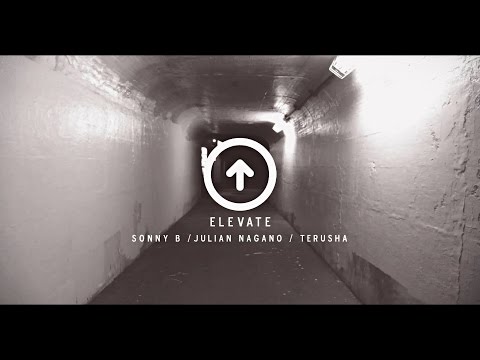 Sonny B - ELEVATE (feat. JULIAN NAGANO & Terusha) (OFFICIAL MUSIC VIDEO)