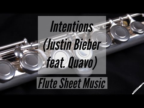 Flute - Intentions - Justin Bieber (feat. Quavo) - Sheet Music & Piano Accompaniment