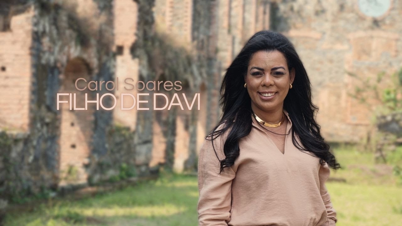 Carol Soares |  Filho de Davi (ClipOficial)