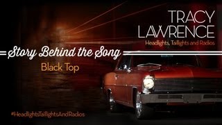 Tracy Lawrence - Blacktop (Story Behind The Song)