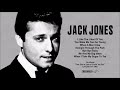 Jack Jones - Do álbum “I've Got a Lot of Livin' to Do!”, lançado em 1962.