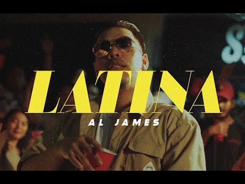 , title : 'Al James - LATINA (Official Music Video)