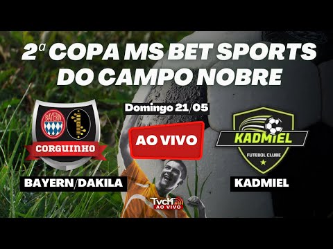 Bayern|Dakila/Corguinho X Kadmiel FC | 2ª Copa MS Bet Sports do Campo Nobre | TVCH AO VIVO