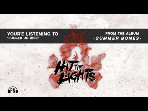 Fucked Up Kids - Hit the Lights