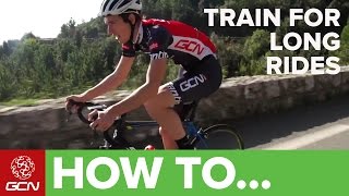 How To Train For Long Rides