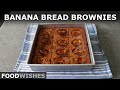 Banana Bread Brownies – Real Ones