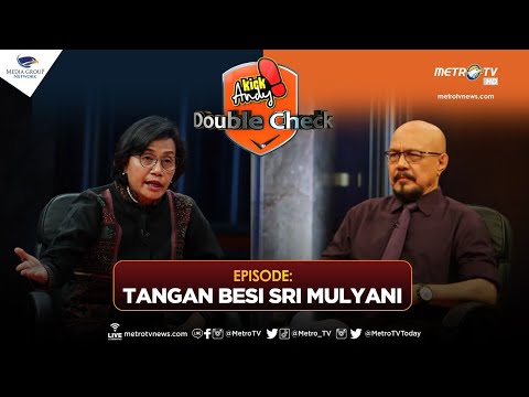 KICK ANDY DOUBLE CHECK - Tangan Besi Sri Mulyani