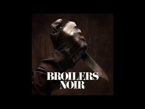 BROILERS - Grau, grau, grau