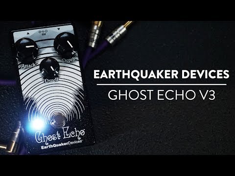 Riff And Run: EarthQuaker Devices Ghost Echo V3 Reverb Demo