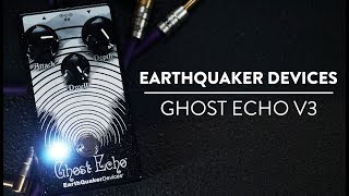 Riff And Run: EarthQuaker Devices Ghost Echo V3 Reverb Demo