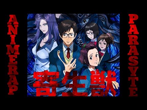 AnimeRap feat Кинай аКа Lil Tim - Реп Про Аниме Паразит 2015 | Parasyte Kiseijuu Rap 2015